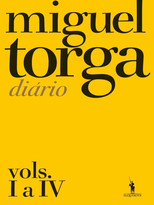 Title details for Miguel Torga--Diário  Vols. I a IV by Miguel Torga - Available